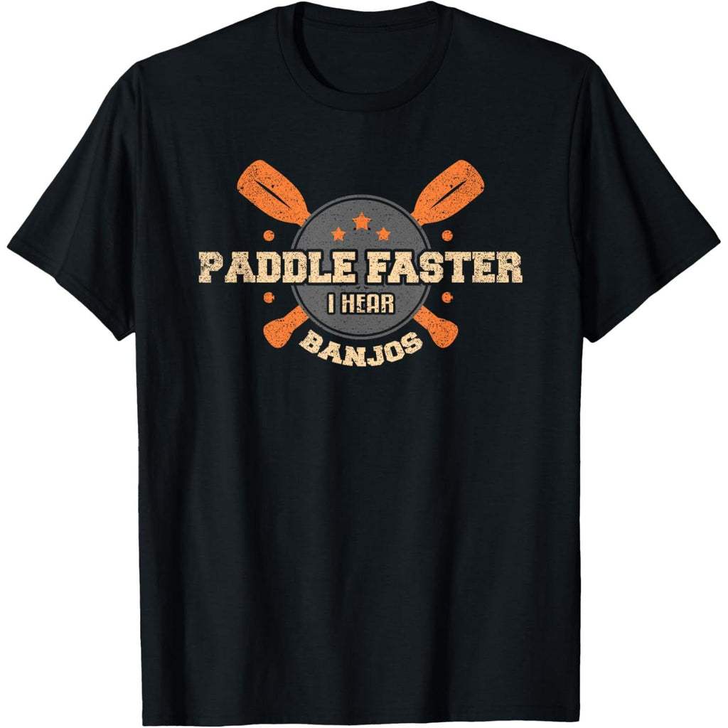 Paddle Faster I Hear Banjos Camping Canoe T Shirt Design