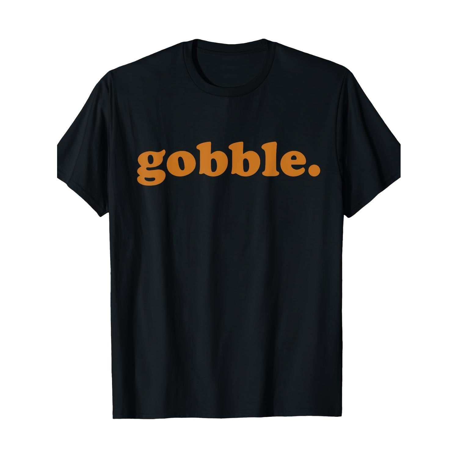 Playful Spirit Thanksgiving Turkey Gobble Graphic T Shirt 100 Percent Cotton Casual Crew Neck Regular Fit Short Sleeve Knit Fabric Digital Print Adults All Season Pullover Thanksgiving T Shirts