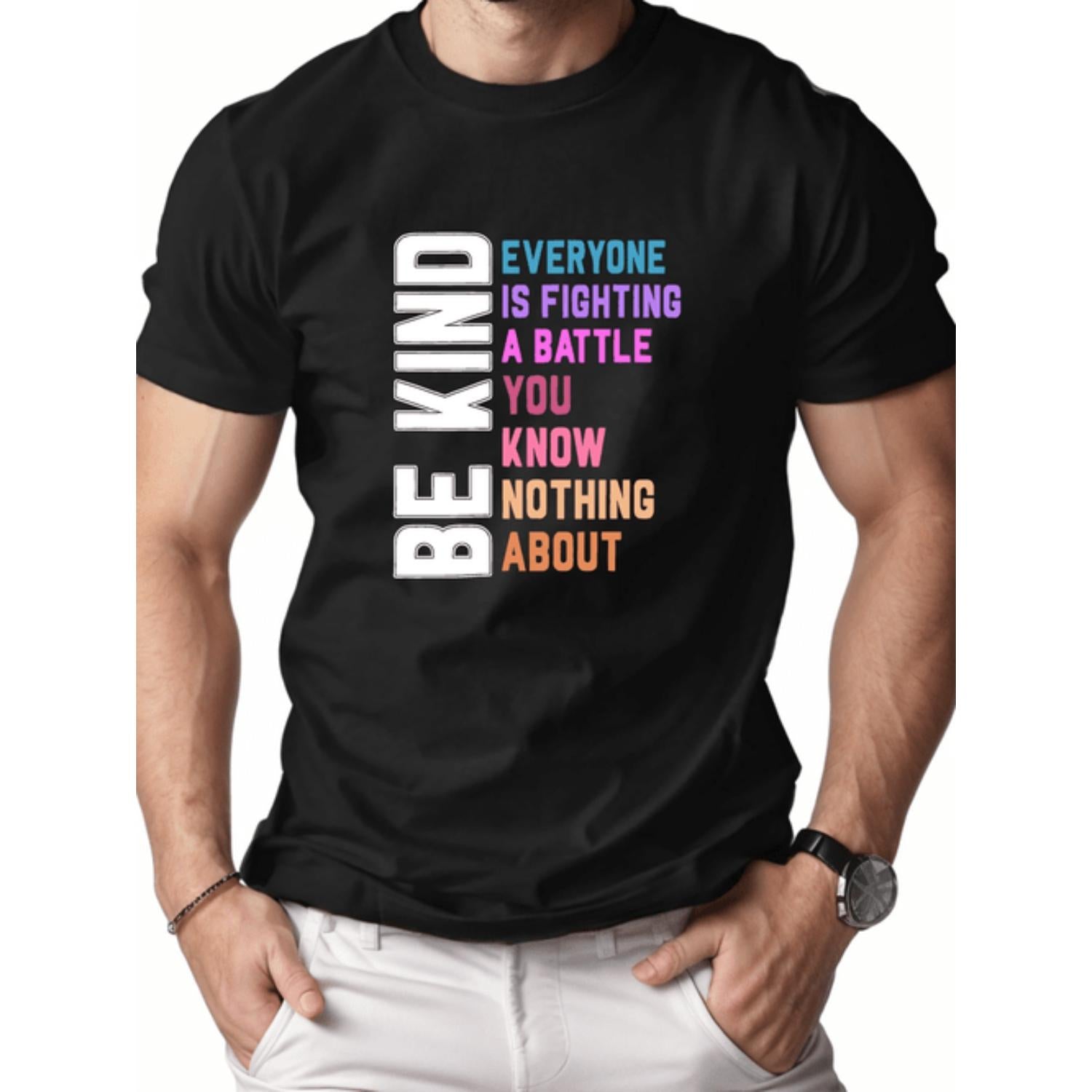 Kind Mens Cotton Short Sleeve T Shirt with Inspirational Fight Quote and White Round Neck Design