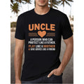 Mens Uncle Graphic T Shirt Who Can Protect Like A Father Give Like A Friend 100 Percent Cotton Casual Round Neck Short Sleeve Tee For Everyday Wear