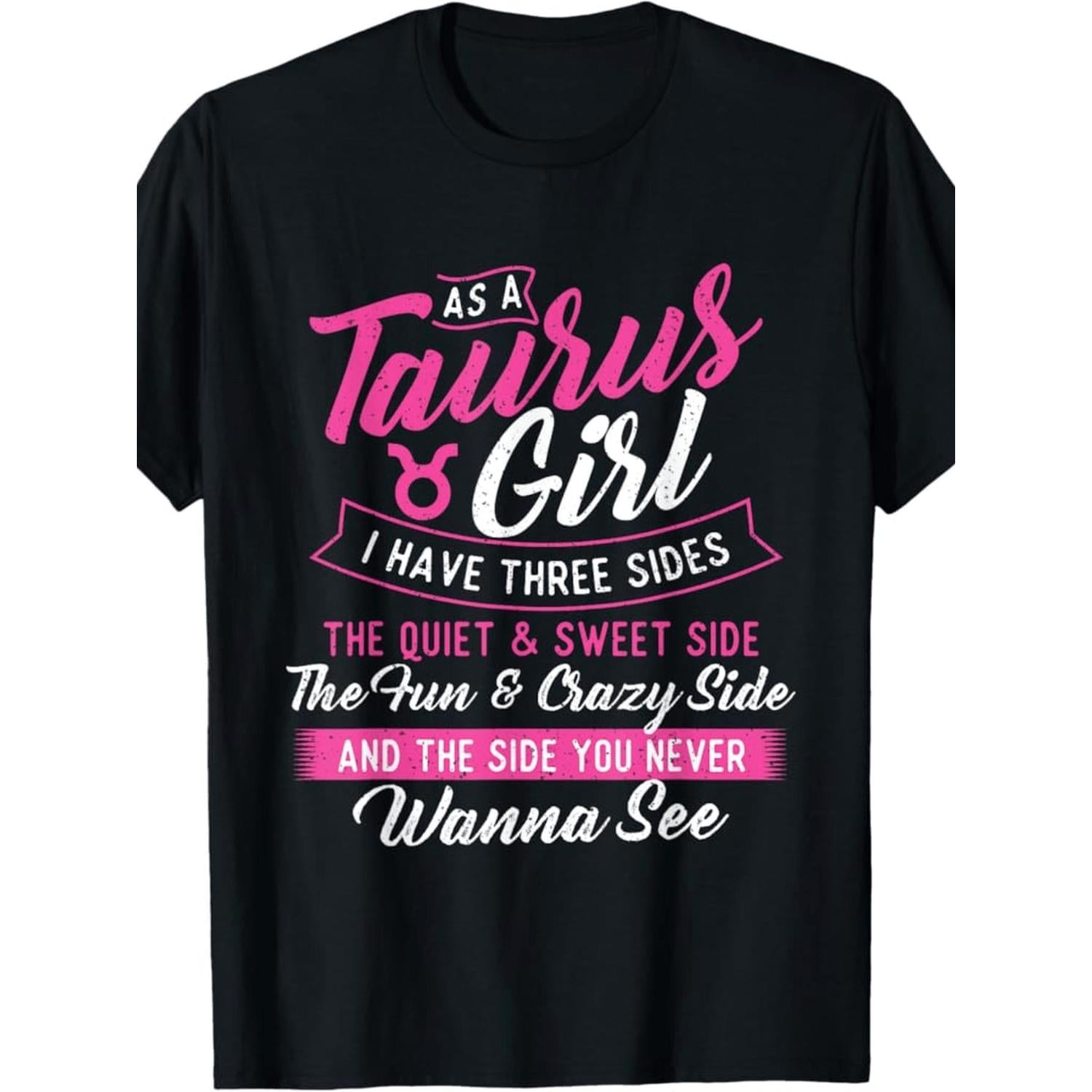 One Hundred Made In Usa 180g As A Girl I Have Three Sides Astrology Zodiac Sign T Shirt Black Edition