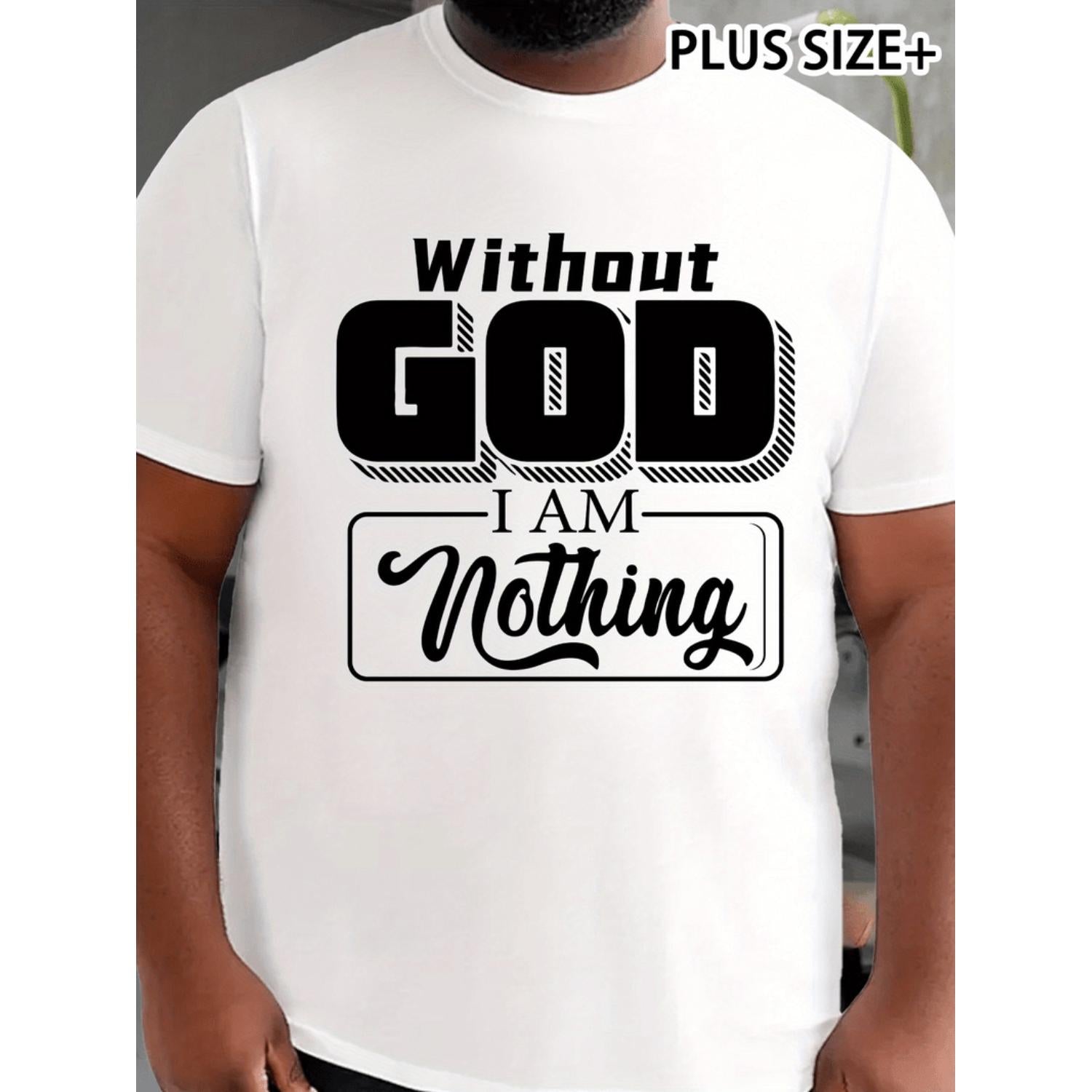 Mens Plus Size Sports Style Polyester Crew Neck Stretch Summer Short Sleeve T Shirt Featuring Slogan Without God I Am In Black