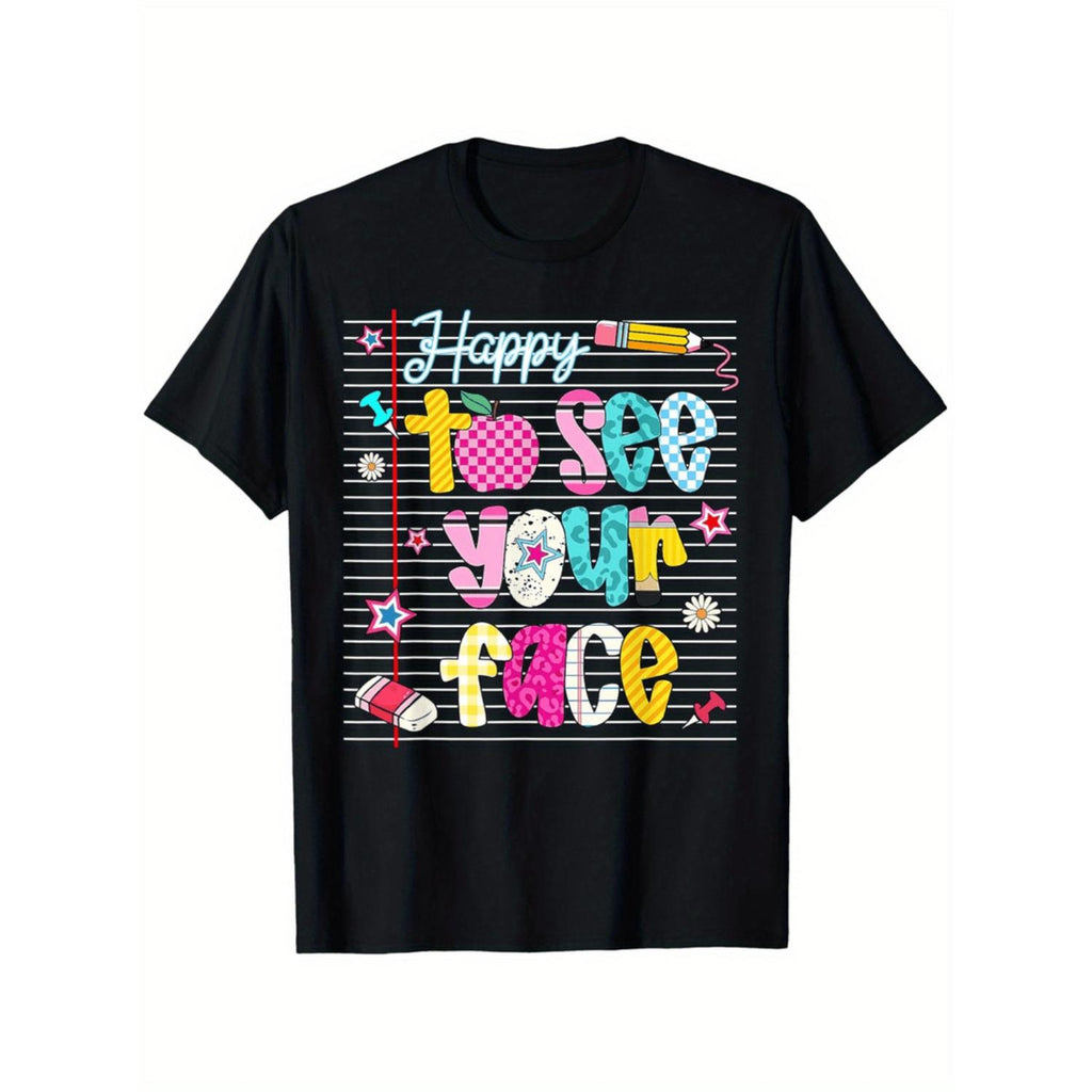 Mens Funny Back To School T Shirt Happy To See Graphic Tee Black Crew Neck Lightweight Cotton Classroom Office Party Casual Design School Themed Apparel