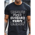 Husband Daddy Mens Cotton T Shirt Comfortable Casual Round Neck Short Sleeve Tee Black With White Print 180g Ideal Gift For Fathers Day Or Husband
