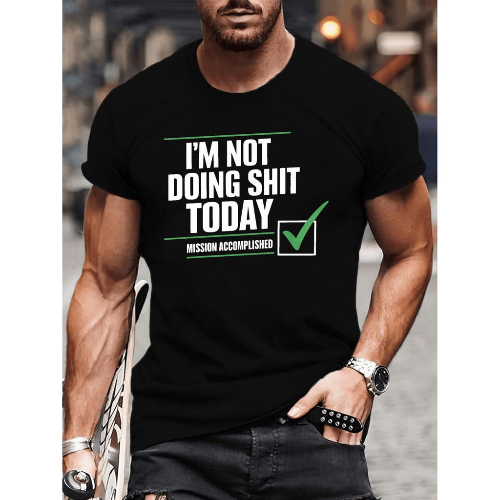 Mens Casual Short Sleeved Summer T Shirt With Im Not Doing Anything Today Pattern Cotton Micro Bullet Daily Activities Outdoor Wear White