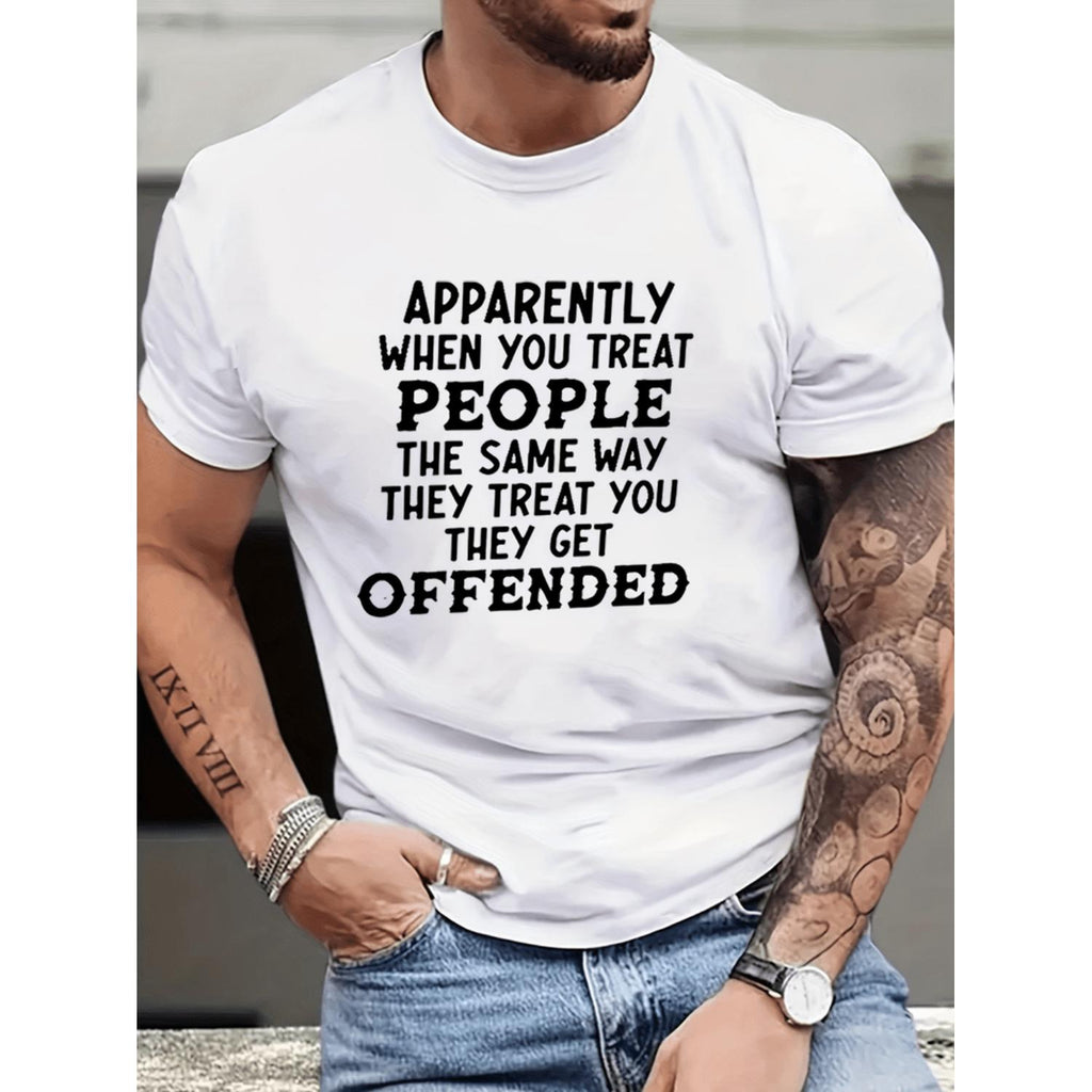 Humorous Mens Round Neck T Shirt Featuring When You Treat People Funny Quote 100 Percent Polyester Ideal for Spring and Summer Wear