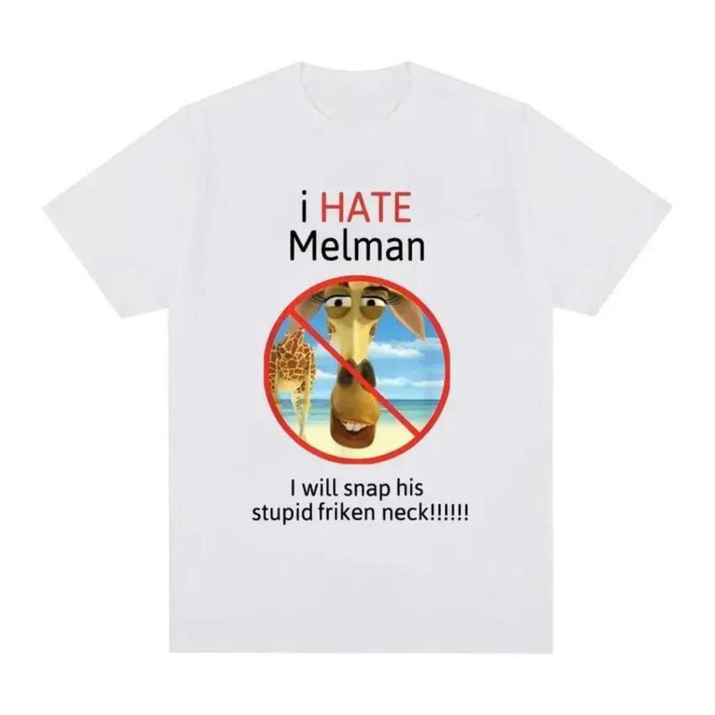 I Hate Melman Meme T Shirt I Will Snap His Stupid Friken Neck Funny Casual Cotton Oversized Streetwear For Men And Women