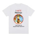 I Hate Melman Meme T Shirt I Will Snap His Stupid Friken Neck Funny Casual Cotton Oversized Streetwear For Men And Women