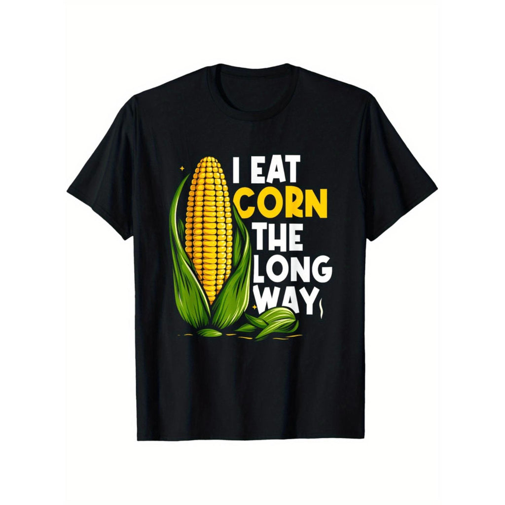 100 Percent Cotton Ultra Soft Long Corn The Funny Way Adult T Shirt Comfortable Casual Wear For Men Unique Gift Idea For New Year Halloween Thanksgiving Christmas Birthday And Graduation