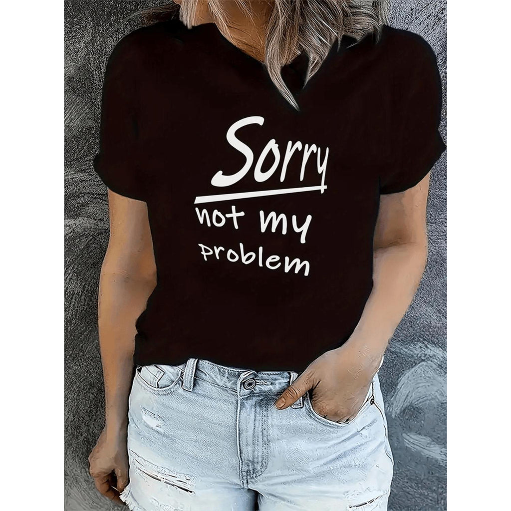 Womens Sorry Not My Problem Graphic T Shirt Casual Short Sleeve Round Neck Tee with Bold White Letter Print Relaxed Fit Machine Washable All Season Comfort Top for Casual Wear Medium Stretch Fabric