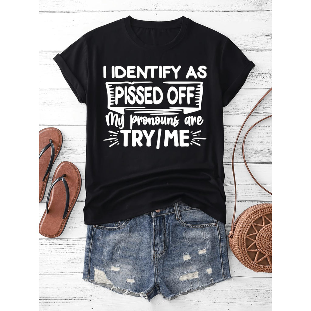 White Bold Letter Print Pissed Slogan Casual TShirt for Women Featuring I Identify as Pissed Design and Comfortable Regular Fit Round Neck Short Sleeve