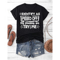 White Bold Letter Print Pissed Slogan Casual TShirt for Women Featuring I Identify as Pissed Design and Comfortable Regular Fit Round Neck Short Sleeve