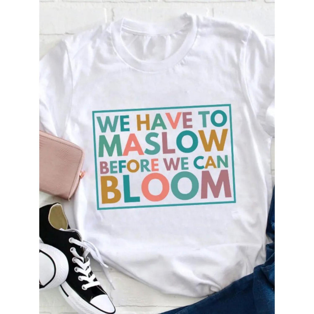 Maslow Needs Must Be Met Before Blooming Casual Loose Fit Womens Round Neck TShirt