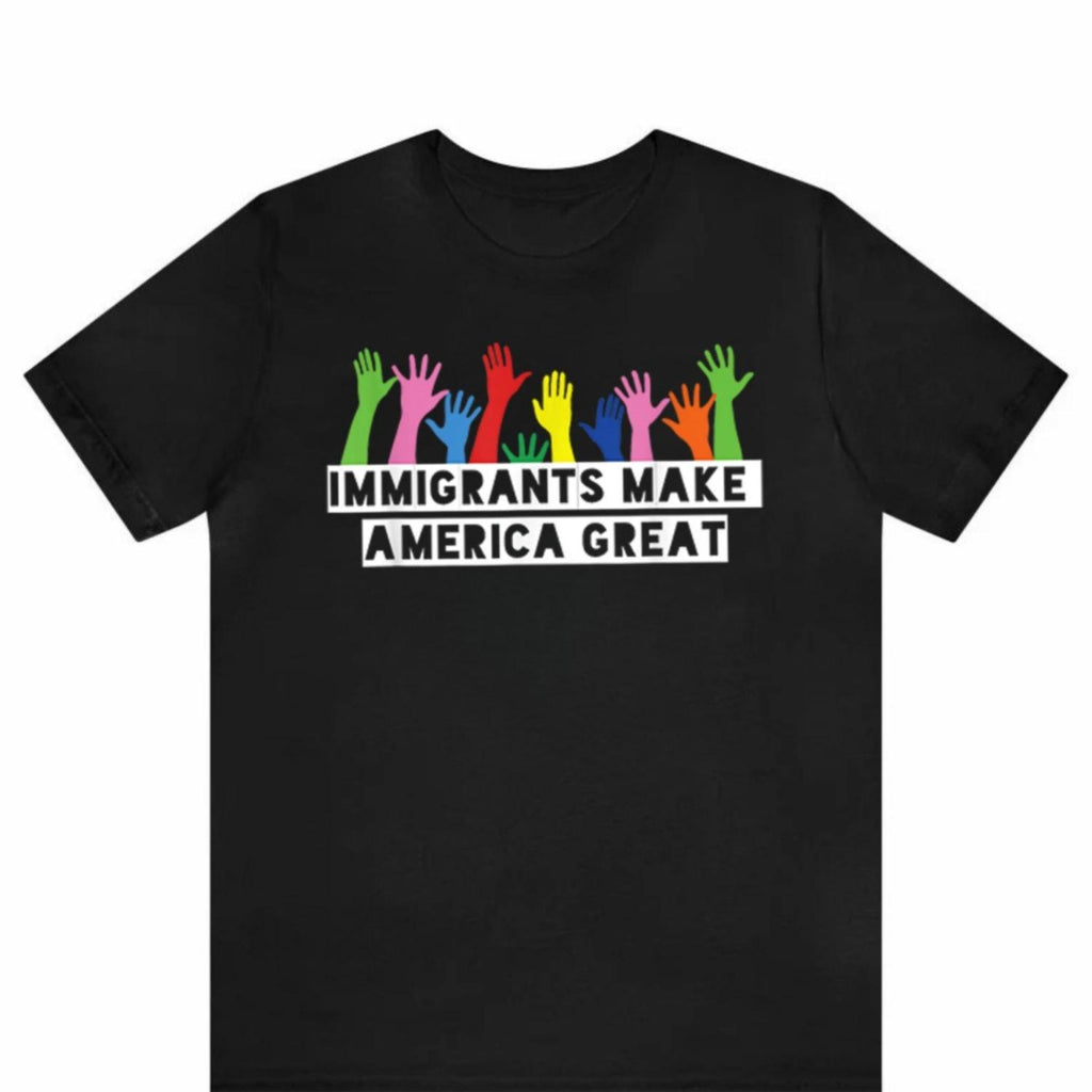 Immigrants Make America Great Floral Political Progressive Activism Pro Immigration Wildflower Tee