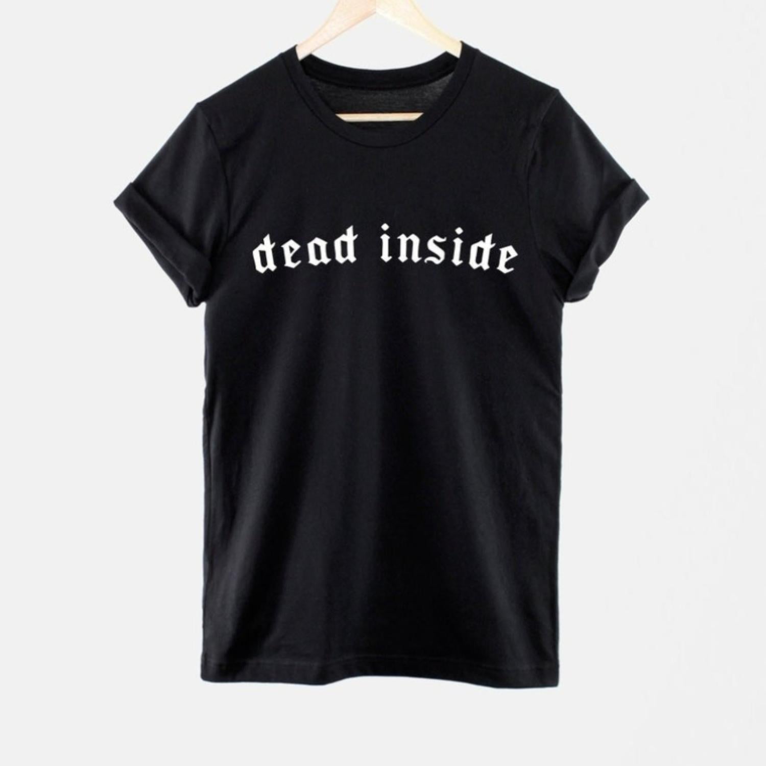 Dead Inside Goth Streetwear Fashion Slogan Tshirt