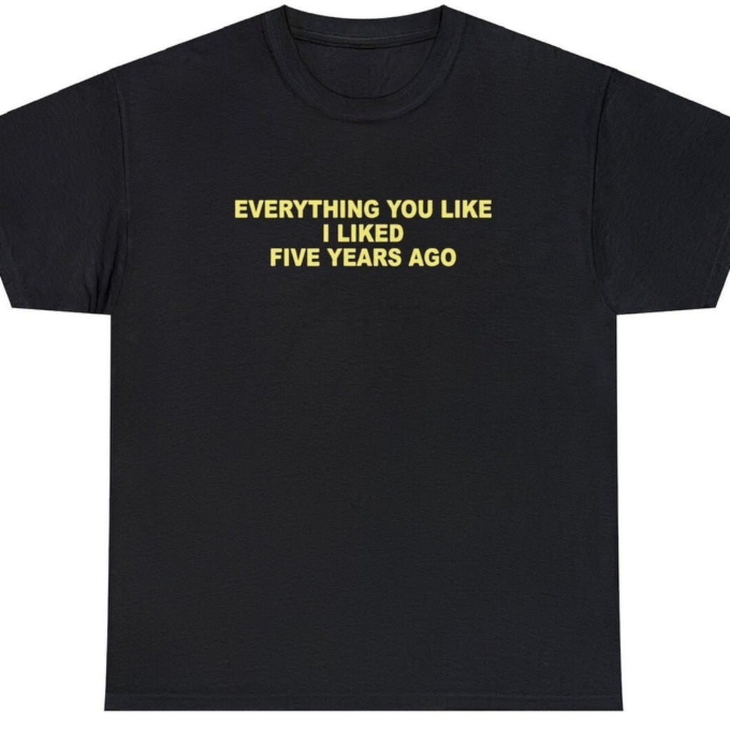 Funny Sarcastic T Shirt Featuring Nostalgic Meme Design for Lasting Enjoyment