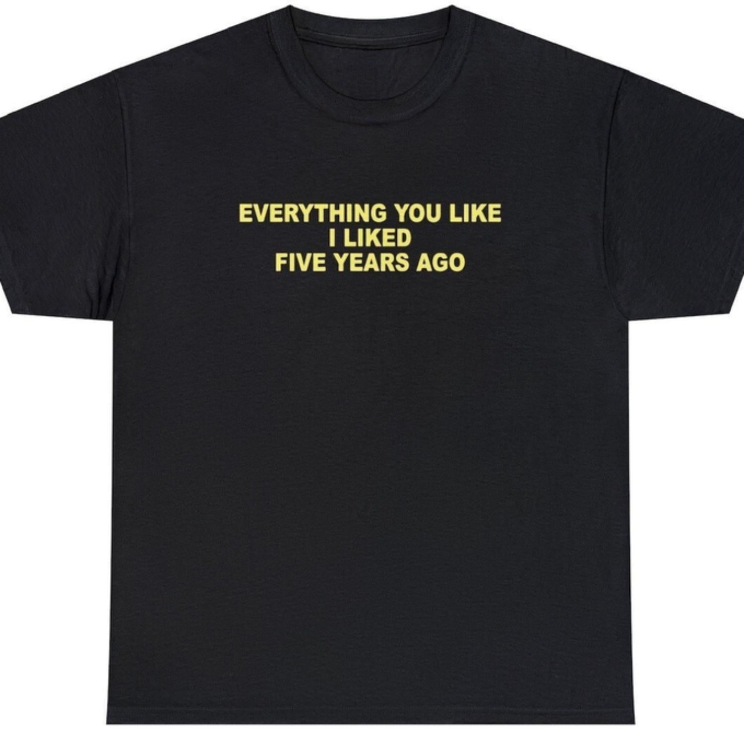 Funny Sarcastic T Shirt Featuring Nostalgic Meme Design for Lasting Enjoyment