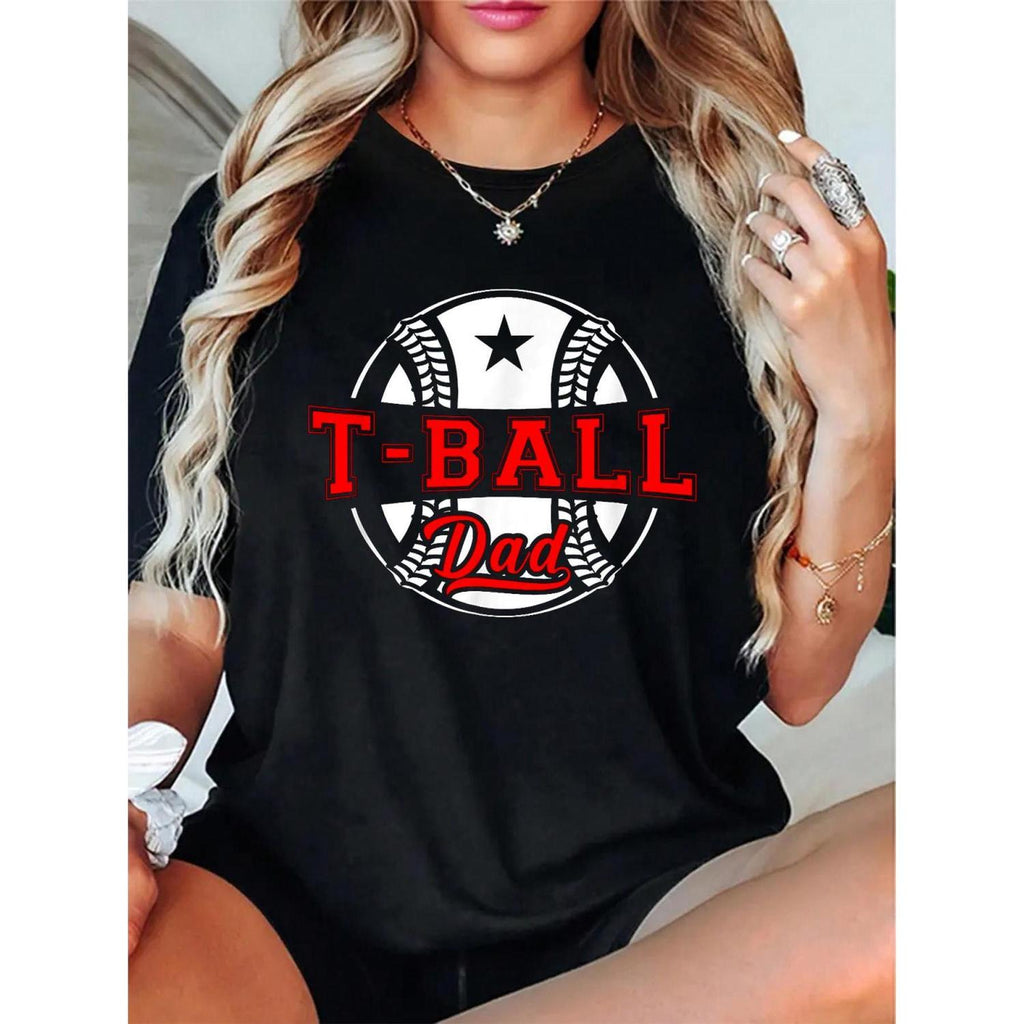 Womens Funny Fathers Day T Shirt 100 Percent Cotton Soft Short Sleeve Tee With T Ball Dad Graphic Print Casual Loose Fit For Spring Summer And Fall Machine Washable Black Shirt With Red Text Playful Design
