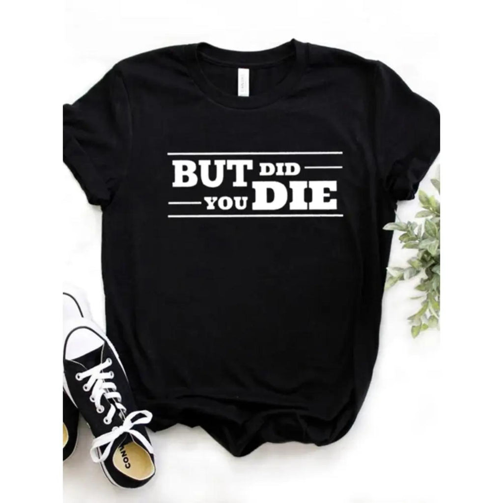 Women Short Sleeve Loose T Shirt Featuring Did You Die Print Casual Tee Shirt Tops for Ladies