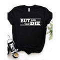 Women Short Sleeve Loose T Shirt Featuring Did You Die Print Casual Tee Shirt Tops for Ladies