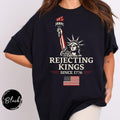 Rejecting Kings Since 1776 Pro Democracy Anti Authoritarianism No Kings Resist Liberal Shirt