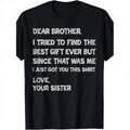 Retro Funny Fathers Day Gift T Shirt For Brother Dear Brother I To Find Ever Sibling Cotton Crew Neck Tee Text Casual Menswear Gift Glossy Presents For Brothers
