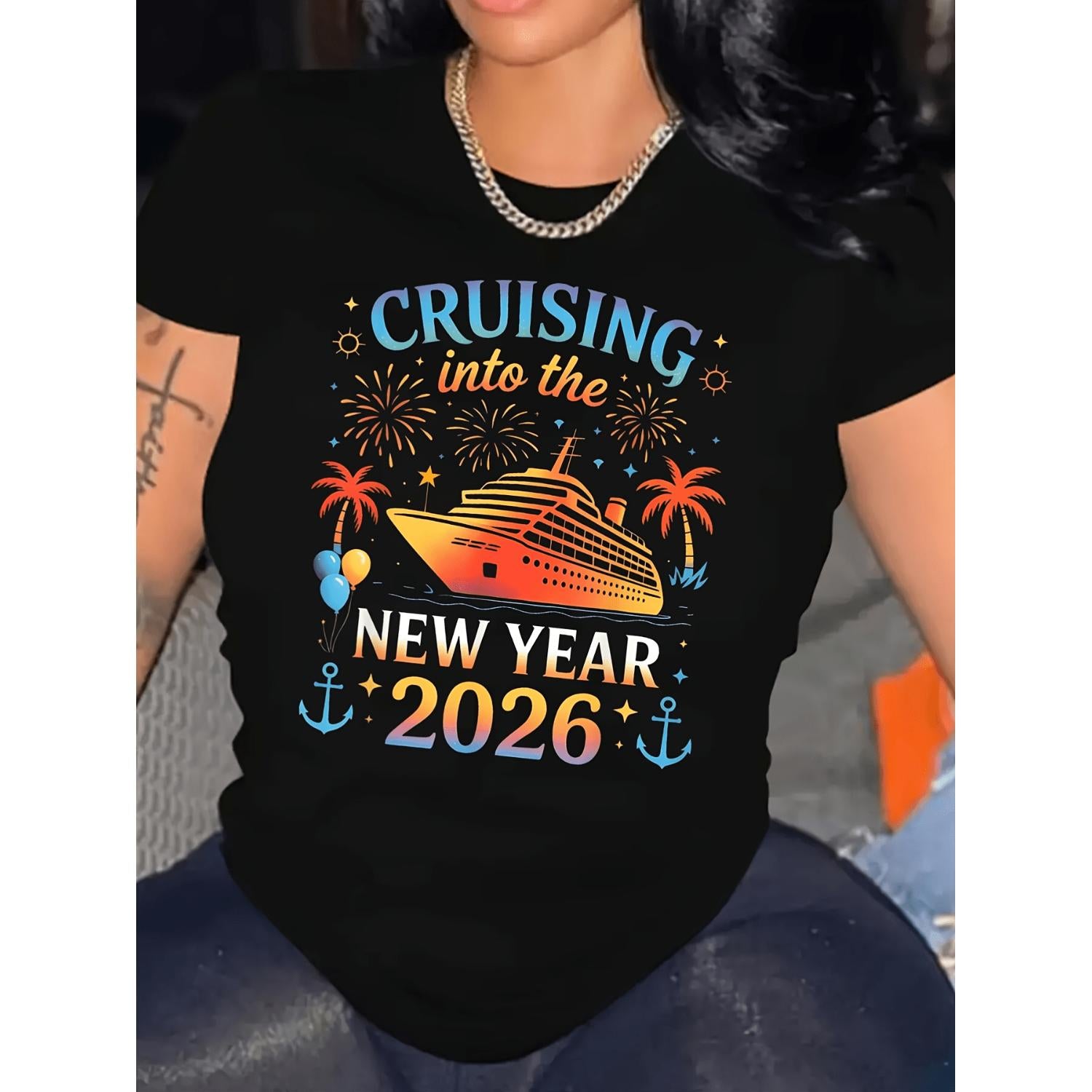 Cruising Into The New Year 2026 Happy New Year Family Cruise Funny TShirt Fashion Trendy Cool Tops Tees For Women Medium Stretch Crew Neck Regular Fit 180g Fabric