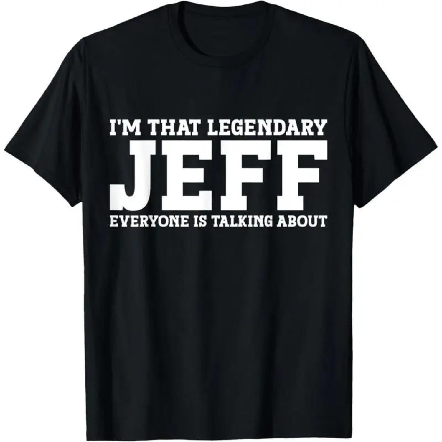 Humorous Jeff TShirt for Men and Women Made in Usa