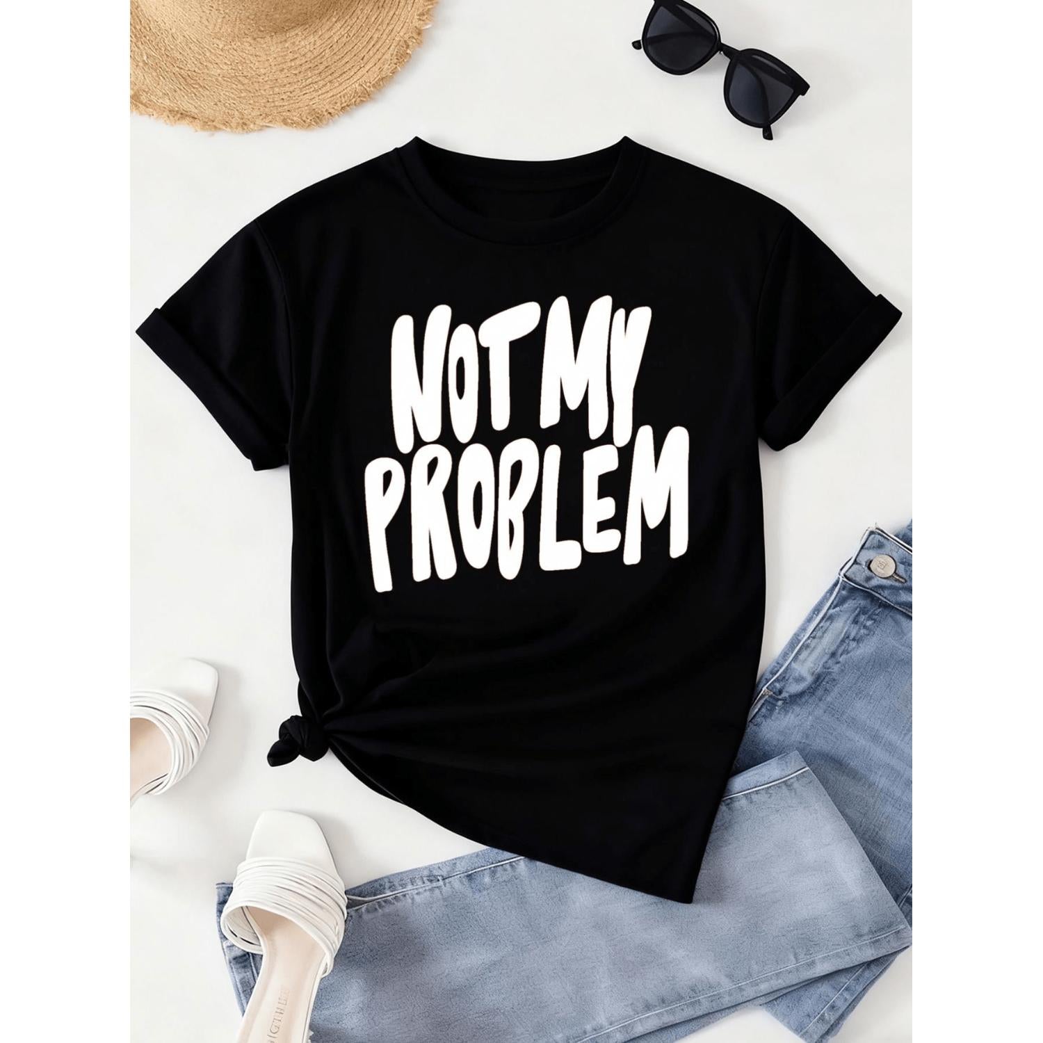Funny Not My Problem Tee for Women Comfort Colors T-Shirt with Humor Casual Wear All Seasons Gift Idea for Husband