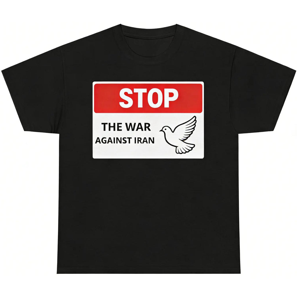 Stop The War Against Iran Dove Of Peace Graphic Tee Anti War Protest Shirt Peace Freedom Persian Humanitarian Oppose War Cotton Freedom Iran Gift Top