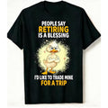 Sarcastic Retirement Shirt Trade Retirement For Travel Funny Duck Wanderlust Tee
