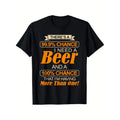 Mens Funny Beer Lover T Shirt 99 Percent Chance I Need a Beer More Than One Saying Heavyweight Regular Fit Tee Black Bold Angel Print Machine Washable Casual Everyday Simple Crew Neck Sport T Shirt Short Sleeve for Running Travel Workout Youth