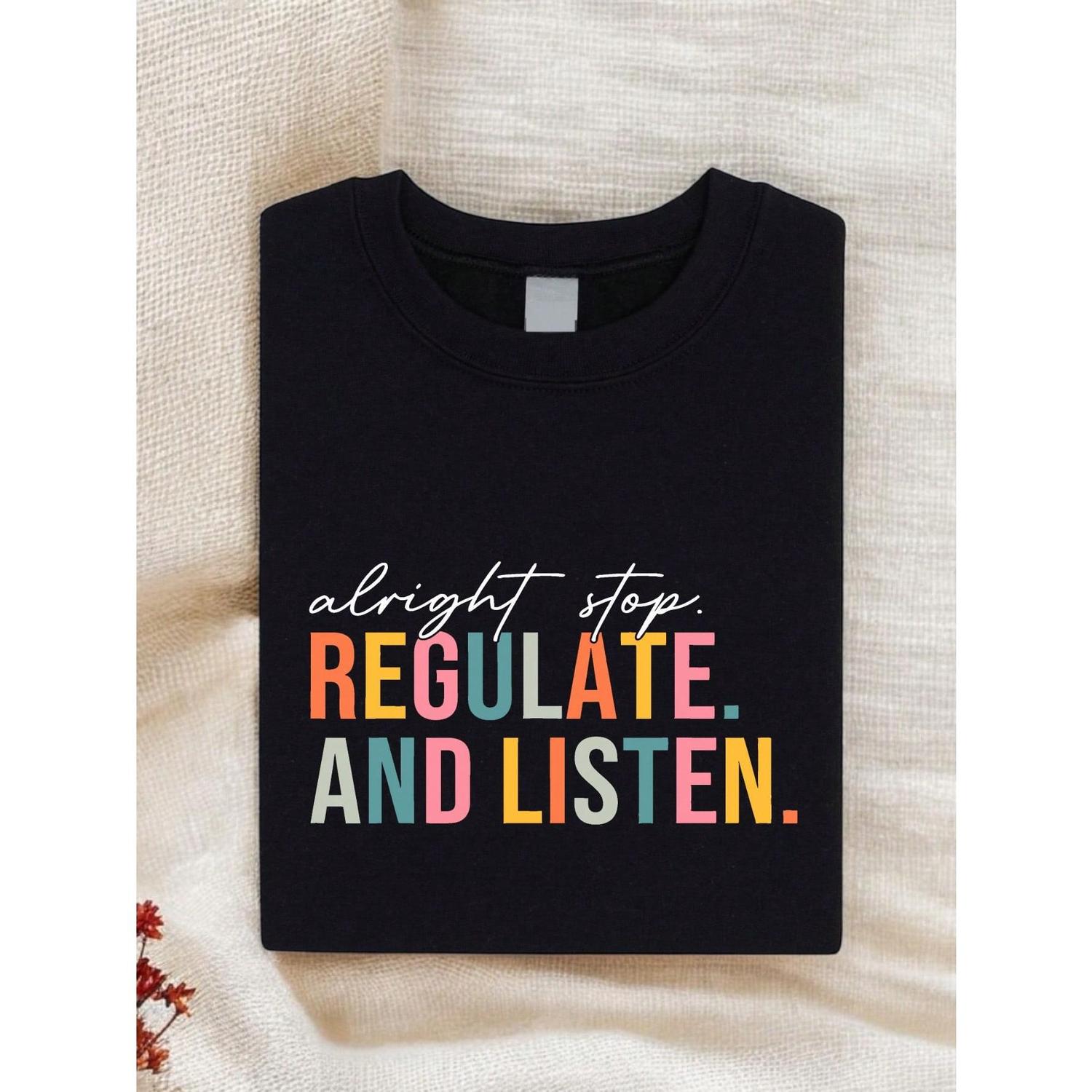 Stop Regulate and Listen Shirt Guidance Counselor T-Shirt Funny Teacher Gift Sensory Regulation Tee for Women Casual Crewneck Shortsleeve Black