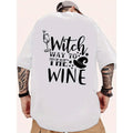 Casual Loose Fit Men s Soft Pure Cotton T Shirt Featuring Witch Way to The Wine Graphic Back Print with Wine Glass and Stars Design Ideal for Gym Sports Daily Wear All Season Comfortable Breathable Fabric Wine Lover Summer Clothing Fun Print Tshirt